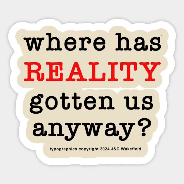 reality Sticker by Sutler Cyrus